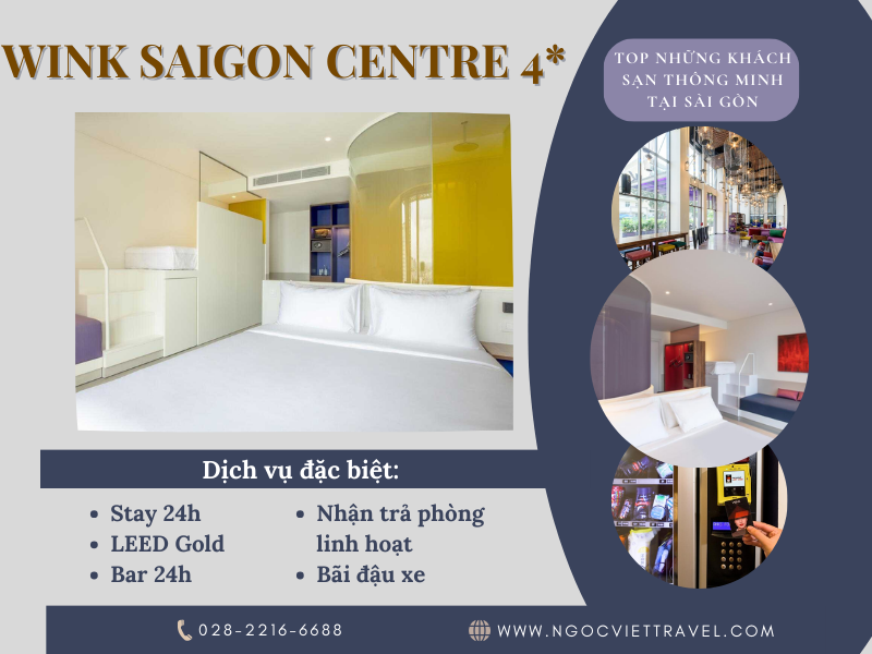 KHÁCH SẠN WINK SAIGON CENTRE 4 SAO