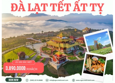 TOUR ĐÀ LẠT TẾT ẤT TỴ - GIAO LƯU CỒNG CHIÊNG - MONGO LAND – KDL FRESH GARDEN - SAMTEN HILL