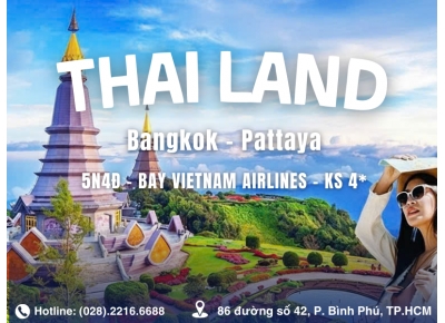TOUR THÁI LAN: BANGKOK - PATTAYA - SUANTHAI - FREEDAY 5N4Đ - VIETNAM AIRLINES