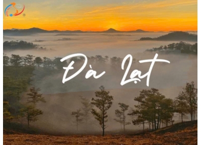 TOUR ĐÀ LẠT - THÀNH PHỐ NGÀN HOA - BESTSELLER